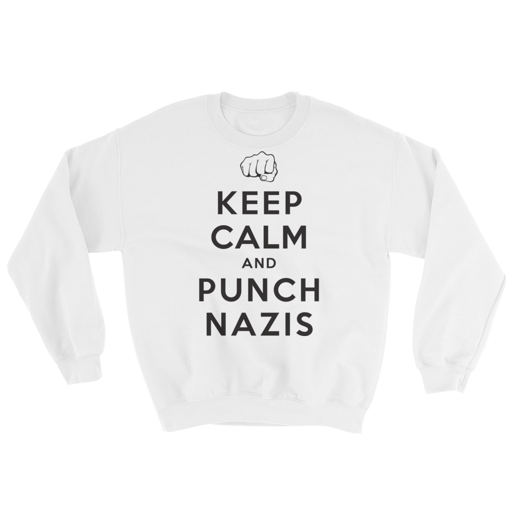 Keep Calm and Punch Nazis Sweatshirt