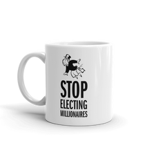 Stop Electing Millionaires Mug