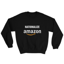 Nationalize Amazon Sweatshirt