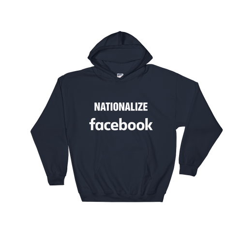 Nationalize Facebook Hoodie