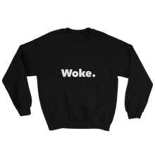 Woke Sweatshirt