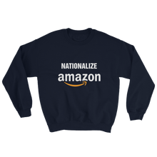 Nationalize Amazon Sweatshirt