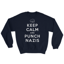 Keep Calm and Punch Nazis Sweatshirt