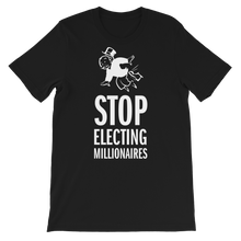 Stop Electing Millionaires T-Shirt