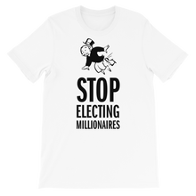 Stop Electing Millionaires T-Shirt