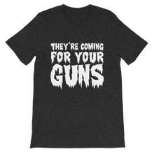They're Coming for Your Guns T-Shirt
