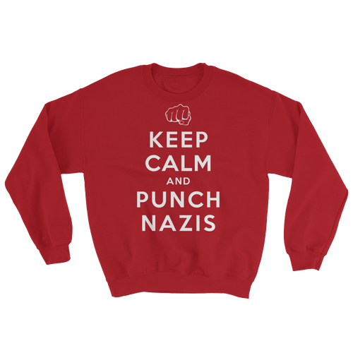 Keep Calm and Punch Nazis Sweatshirt