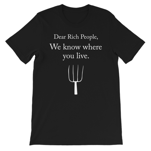 Dear Rich People T-Shirt