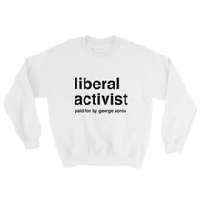 Liberal Activist Sweatshirt