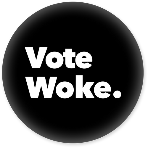 Vote Woke Pin